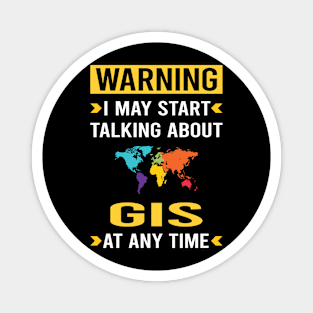 Warning GIS Magnet